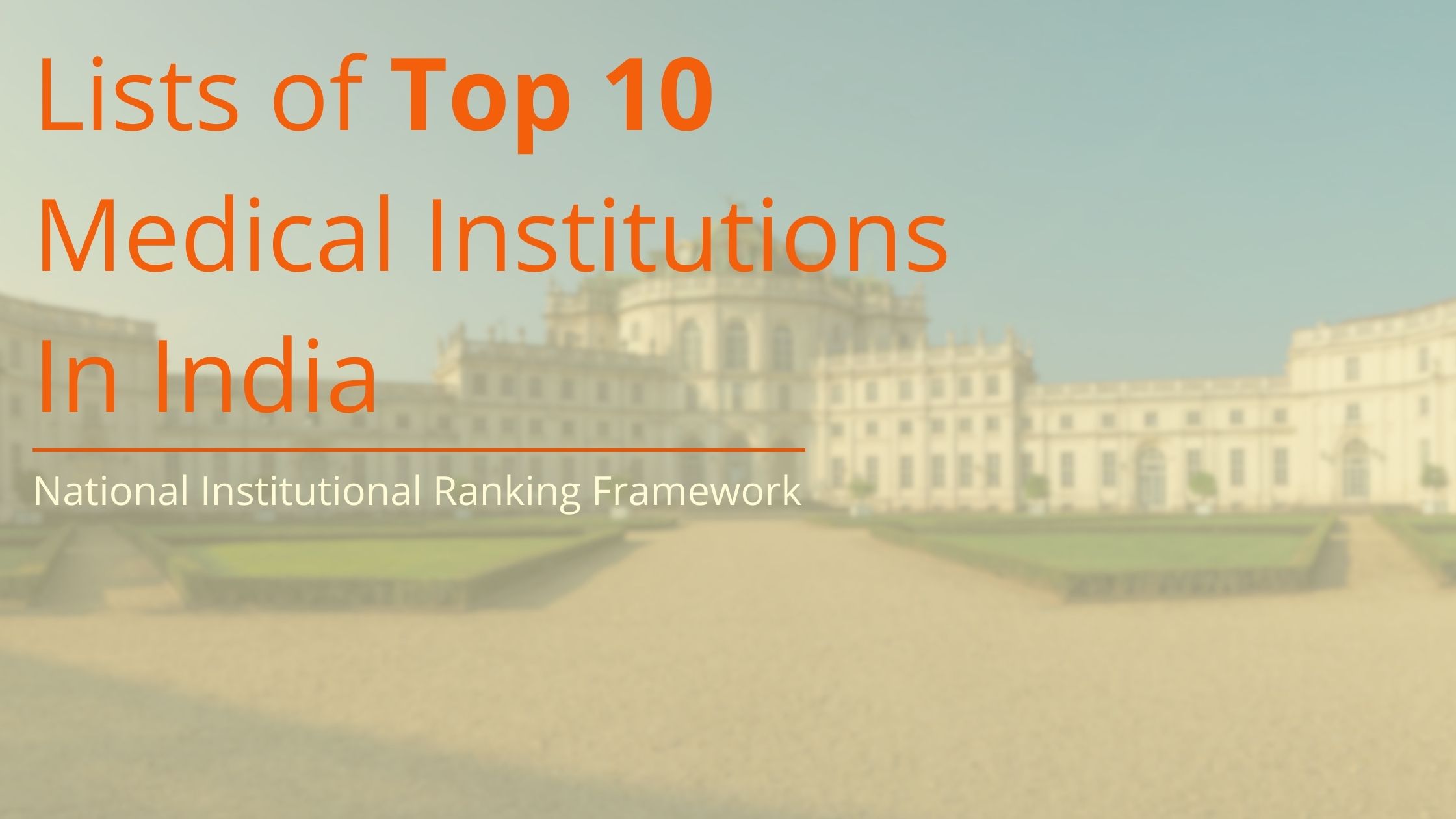 Neet 2024 Top 10 Nirf Ranked Medical Colleges And Cutoffs Neet 2024 Top 10 Nirf Ranked Medical Colleges And Cutoffs