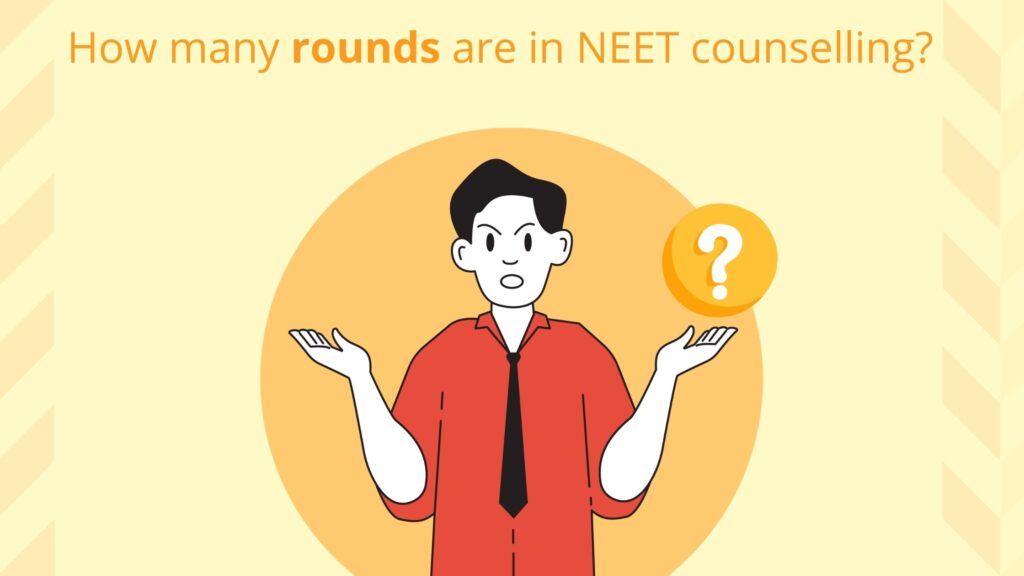 rounds are in NEET 